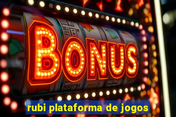 rubi plataforma de jogos